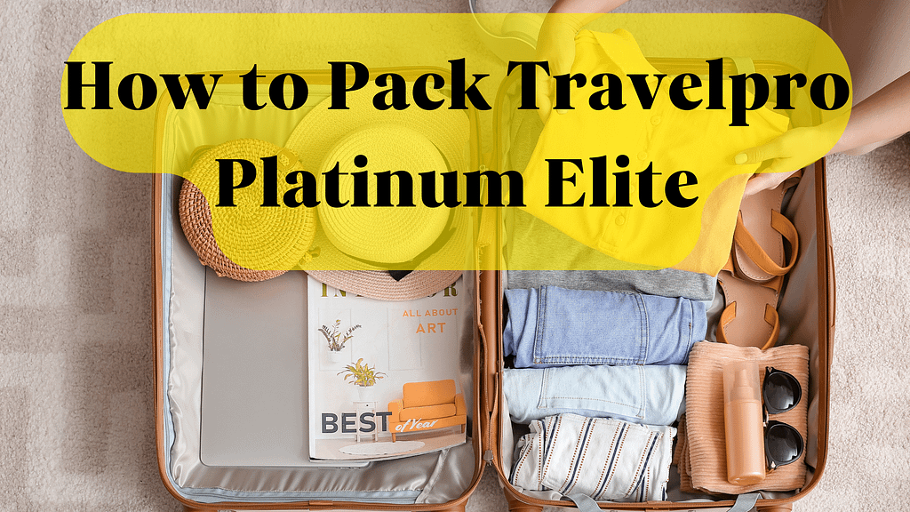 How to Pack Travelpro Platinum Elite digiluggage