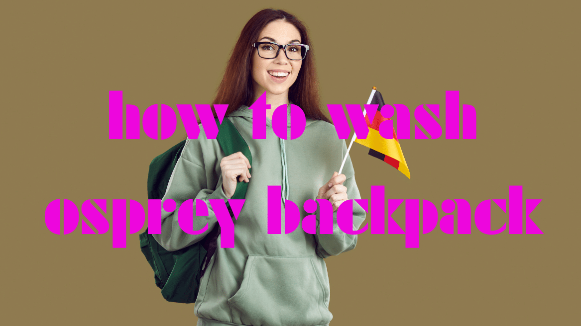 Mastering the Art of How to Wash Osprey Backpack A StepbyStep Guide